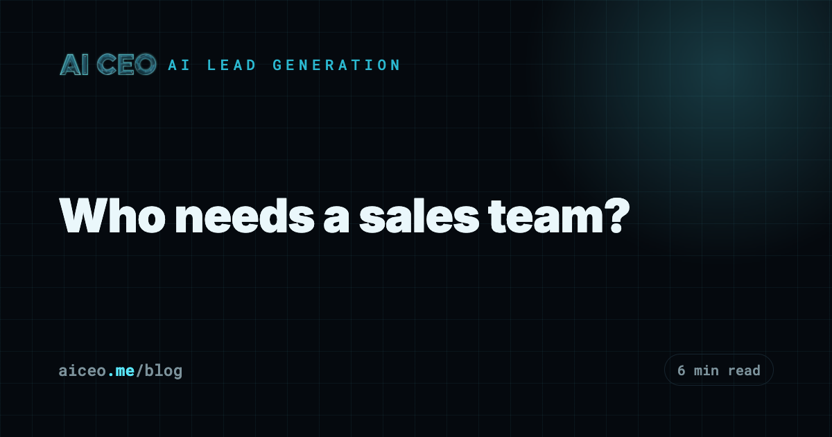 Who needs a sales team?